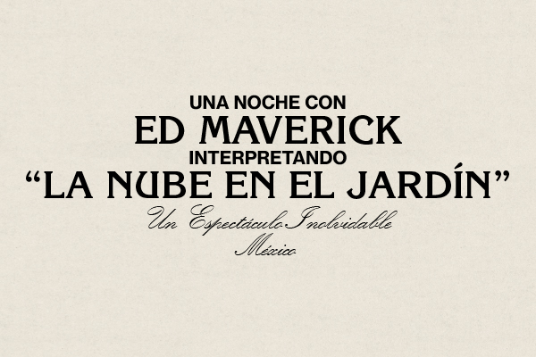 Una noche con ED MAVERICK interpretando “La nube en el Jardín”