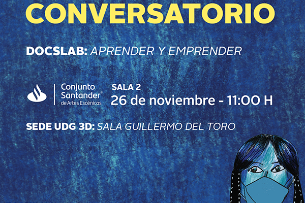 CONVERSATORIO: DOCSLABS: APRENDER Y EMPRENDER