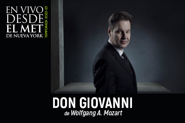 En vivo desde el MET: Don Giovanni de Mozart
