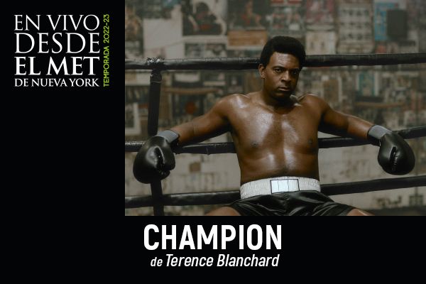 En vivo desde el MET: Champion de Terence Blanchard