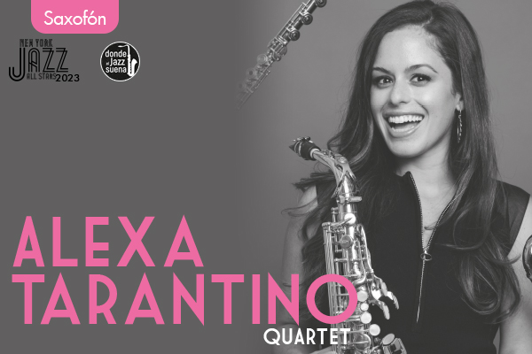 NY Jazz All Stars: Alexa Tarantino Quartet