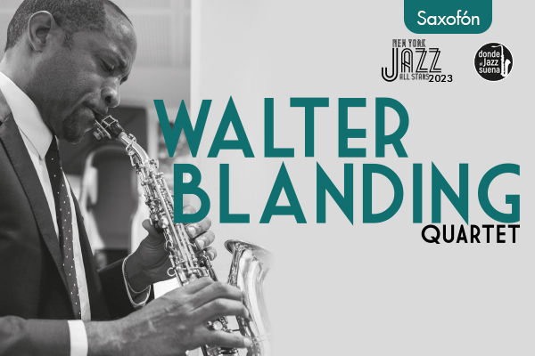 NY Jazz All Stars: Walter Blanding Quartet