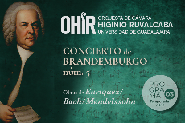 Orquesta Higinio Ruvalcaba: Concierto de Brandemburgo núm. 5