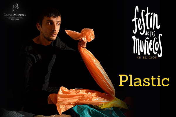 XII Festín de los muñecos presenta: Plastic