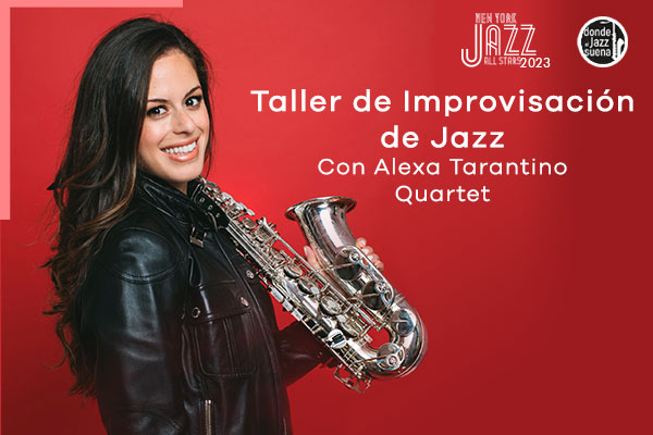 Taller de improvisación de jazz con Alexa Tarantino