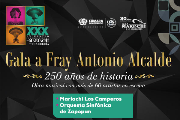 Gala del Mariachi 2023 Fray Antonio Alcalde 250 Años de Historia