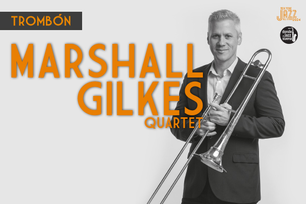Ny Jazz All Star - Marshall Gilkes Quartet