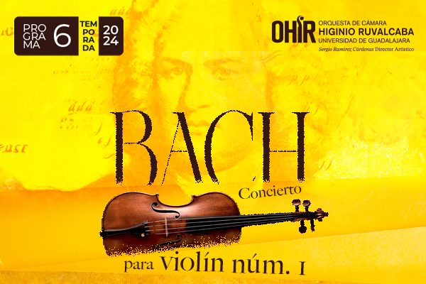 OHIR Programa 6: Bach. Concierto para violín núm 1