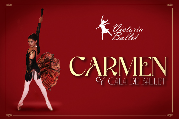 Victoria Ballet presenta: Carmen y Gala de Ballet