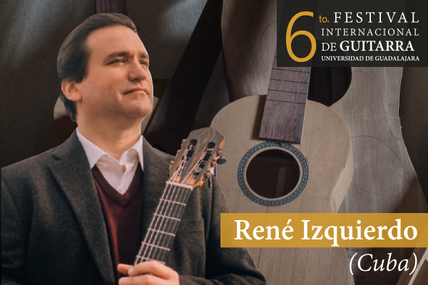 6 Festival Internacional de Guitarra: René Izquierdo