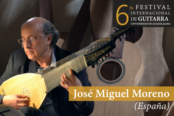 6 Festival Internacional de Guitarra: José Miguel Moreno