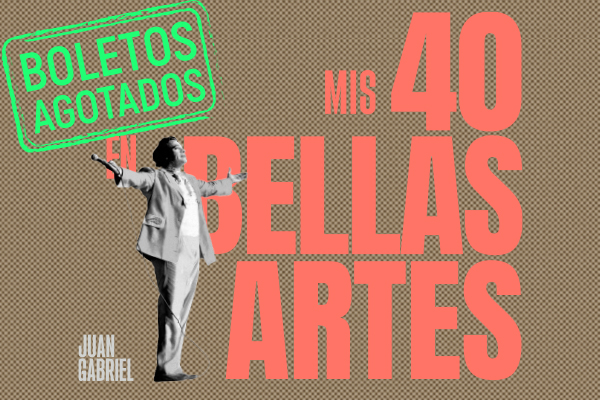 Mis 40 en Bellas Artes, Juan Gabriel