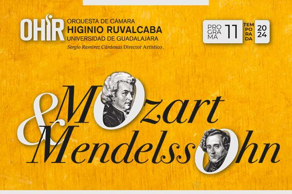 OHIR de la UdeG Programa 11: Mozart y Mendelssohn