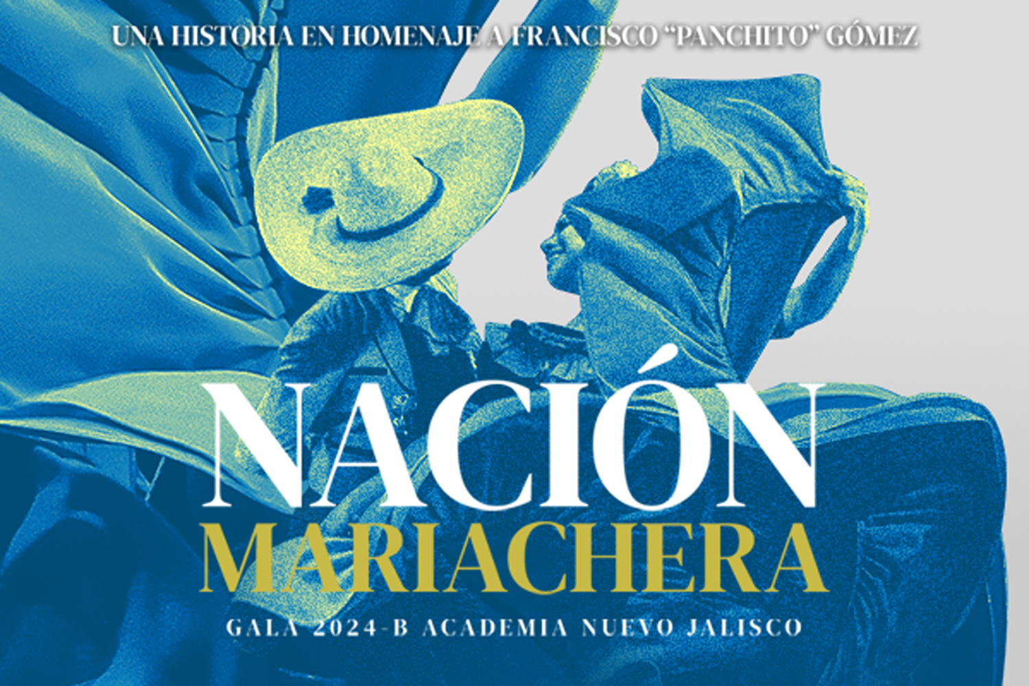 Academia Nuevo Jalisco presenta: NACIÓN MARIACHERA