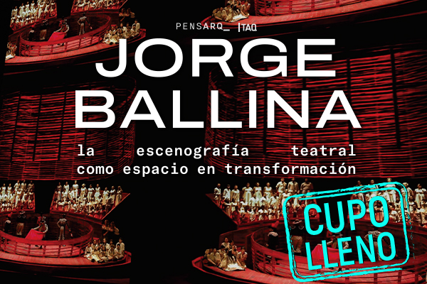 Jorge Ballina: La escenografía teatral como espacio en transformación