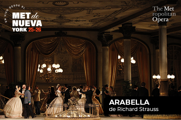 En vivo desde el MET, Ópera Arabella
