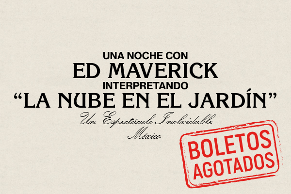 Una noche con ED MAVERICK interpretando “La nube en el Jardín”