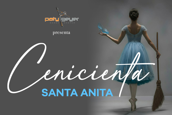 Paty Geyer Dance Center Santa Anita presenta: CENICIENTA
