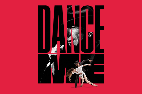 Dance Me – Music by Leonard Cohen