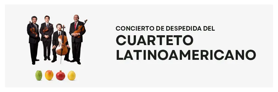 Concierto de despedida del Cuarteto Latinoamericano